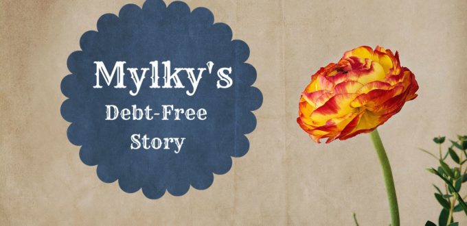 Mylky's Debt-Free Story